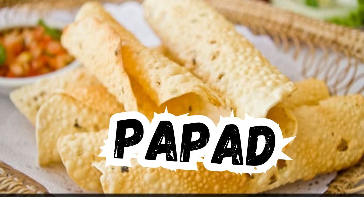 Papad: A Culinary Delight of India