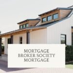 Mortgage Broker Society Mortgage