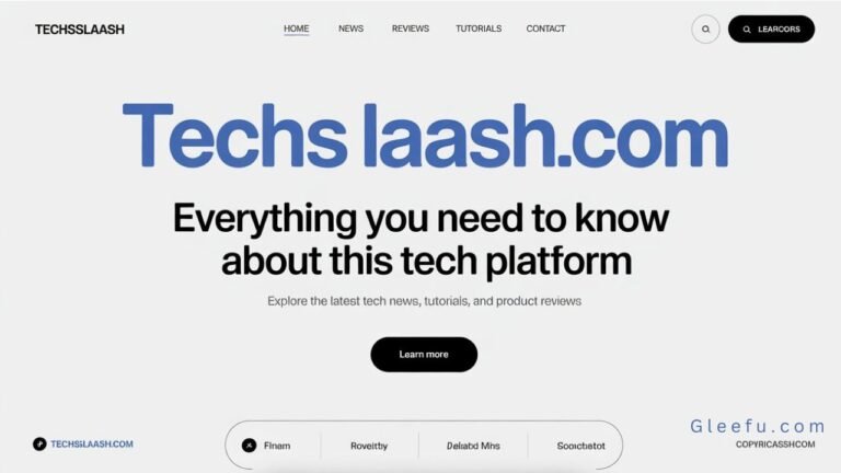 Techsslaash com: Everything You Need to Know About This Tech Platform