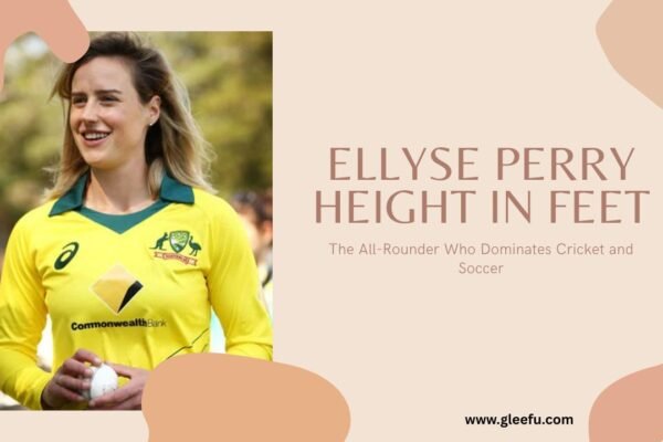Ellyse Perry Height in Feet